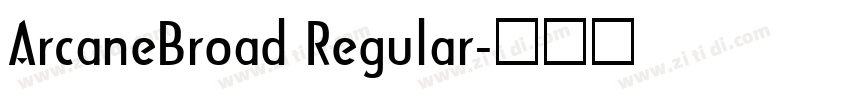 ArcaneBroad Regular字体转换